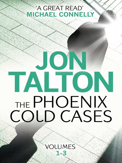 Title details for Phoenix Cold Cases--Box set by Jon Talton - Available